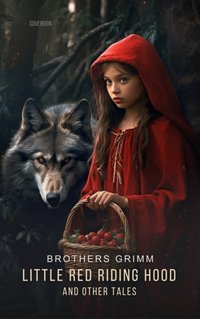 Little Red Riding Hood and Other Tales - Brothers Grimm - audiobook