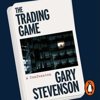 Trading Game - Gary Stevenson - audiobook