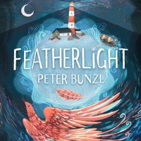 Featherlight - Peter Bunzl - audiobook