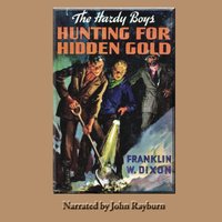 Hunting for Hidden Gold - Franklin W. Dixon - audiobook