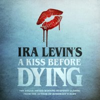 Kiss Before Dying - Anthony Horowitz - audiobook