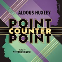 Point Counter Point - Aldous Huxley - audiobook