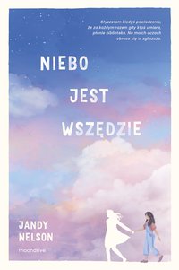 Niebo jest wszędzie - Jandy Nelson - ebook