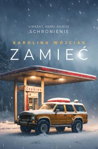 Zamieć - Karolina Wójciak - ebook