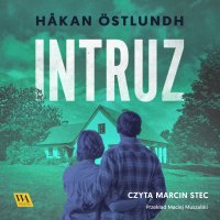 Intruz - Håkan Östlundh - audiobook