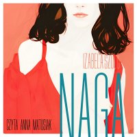 Naga - Izabela Szolc - audiobook