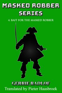 Bait for the Masked Robber - Gerrie Radlof - ebook