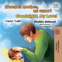 ¡Buenas noches, mi amor! Goodnight, My Love! - Shelley Admont - ebook