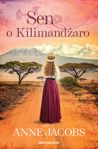 Sen o Kilimandżaro - Anne Jacobs - ebook