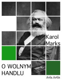 O wolnym handlu - Karol Marks - ebook