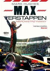 Max Verstappen. Niepowstrzymany - Mark Hughes - ebook