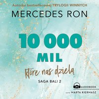 10 000 mil, które nas dzielą - Mercedes Ron - audiobook