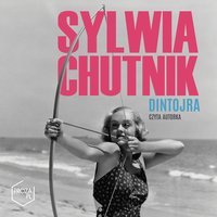 Dintojra - Sylwia Chutnik - audiobook