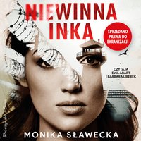 Niewinna Inka - Monika Sławecka - audiobook