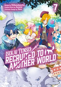 Isekai Tensei: Recruited to Another World. Volume 7 - Kenichi - ebook