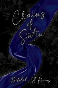 Chains of Satin - Delilah St. Rivers - ebook