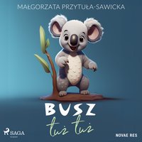 Busz tuż tuż - Małgorzata Przytuła-Sawicka - audiobook
