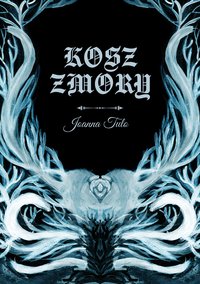 Kosz Zmory - Joanna Tulo - ebook