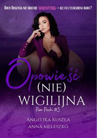 Opowieść (nie) wigilijna - Angelika Kuszła Anna Meleszko - ebook