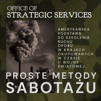 Proste metody sabotażu. Podręcznik szkolenia ruchu oporu - Strategic Services - audiobook