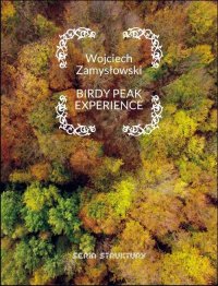 Birdy peak experience - Wojciech Zamysłowski - ebook