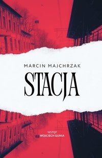 Stacja - Marcin Majchrzak - ebook