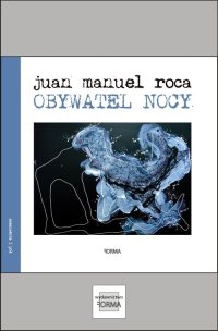 Obywatel nocy - Juan Manuel Roca - ebook