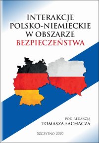 Interakcje polsko-niemieckie w obszarze bezpieczeństwa - Tomasz Łachacz - ebook