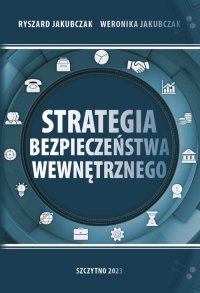 Strategia bezpieczeństwa wewnętrznego - Ryszard Jakubczak - ebook