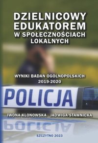 Dzielnicowy edukatorem w społecznościach lokalnych - Jadwiga Stawnicka - ebook