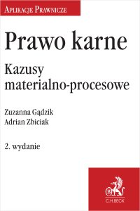 Prawo karne. Kazusy materialno-procesowe - Zuzanna Gądzik - ebook