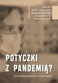 Potyczki z pandemią? Życie codzienne Polaków w czasach zarazy - Anna Śliz - ebook