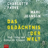 Das Gedächtnis der Welt - Charlotte Fauve - audiobook