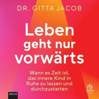 Leben geht nur vorwärts - Gitta Jacob - audiobook