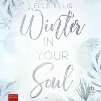Winter in Your Soul - Elle Ellis - audiobook