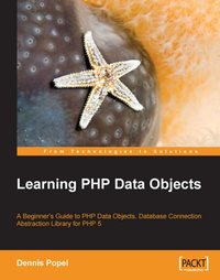 Learning PHP Data Objects - Dennis Popel - ebook