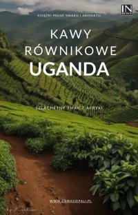 Kawy Równikowe - Uganda - InBoks - ebook