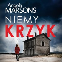 Niemy krzyk - Angela Marsons - audiobook