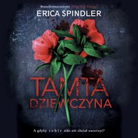 Tamta dziewczyna - Erica Spindler - audiobook