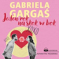 Jeden rok na skok w bok - Gabriela Gargaś - audiobook