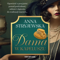 Dama w kapeluszu - Anna Stryjewska - audiobook