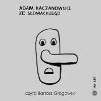 Ze Słowackiego - Adam Kaczanowski - audiobook