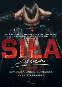 Siła życia - Agnieszka Lingas-Łoniewska - ebook