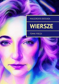 Wiersze - Małgorzata Biesiada - ebook