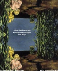 Teksty wstępne .Próbka Dzieł zebranych. Nie podlega wątpliwości, że są to Dzieła... Tom drugi - Manuel lIdevert Toussiant. - ebook