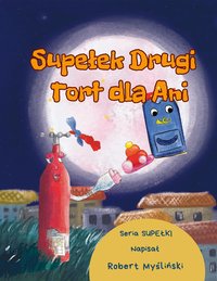 Supełek drugi - Tort dla Ani - Robert Myśliński - ebook