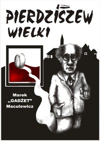 Pierdziszew Wielki - Marek Maculewicz - ebook