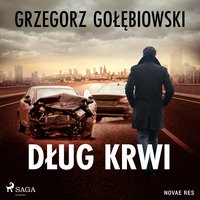Dług krwi - Grzegorz Gołębiowski - audiobook