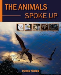 The animals Spoke Up - Iwona Gajda - ebook