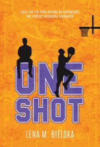 One shot - Lena M. Bielska - ebook